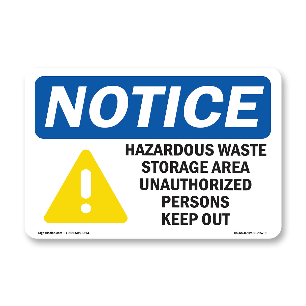 NOTICE Hazardous Waste Storage Area