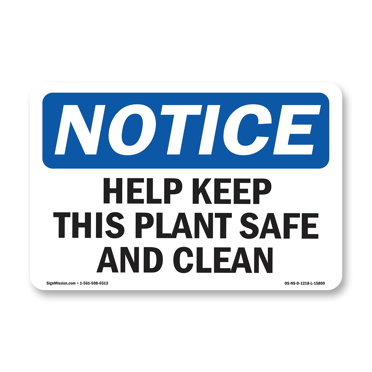 NOTICE Help Keep This Plant Safe And Clean