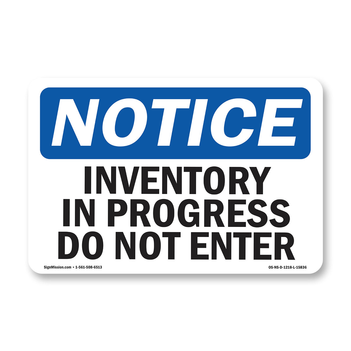 NOTICE Inventory In Progress Do Not Enter