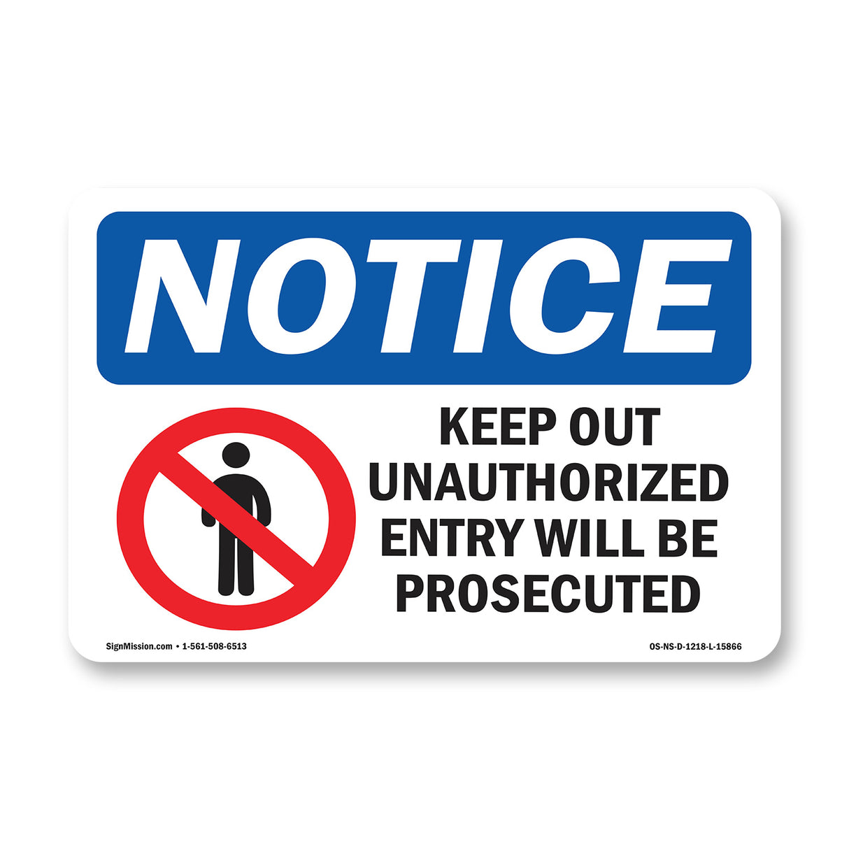 Keep Out Unauthorized