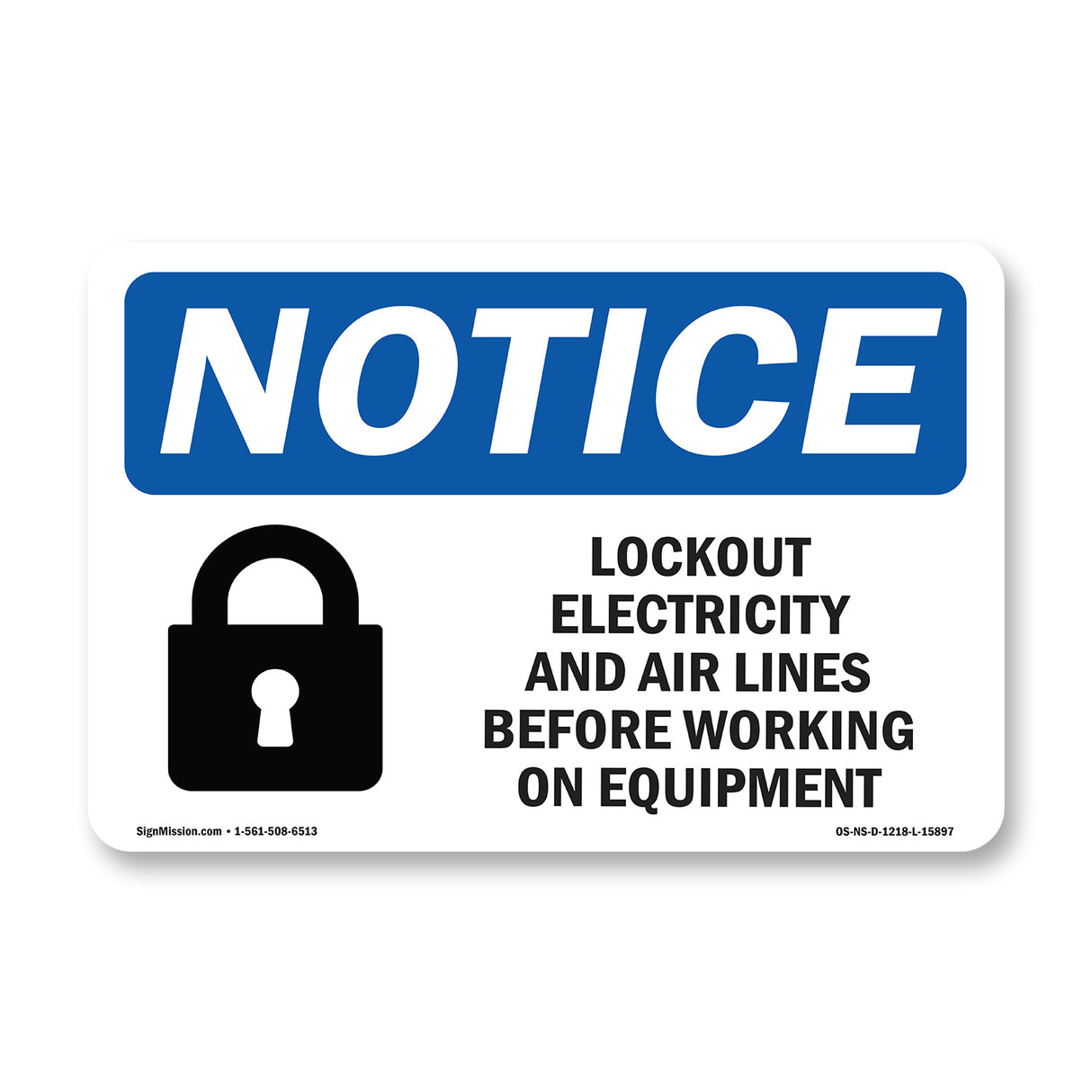 NOTICE Lockout Electricity Air Lines Before Working