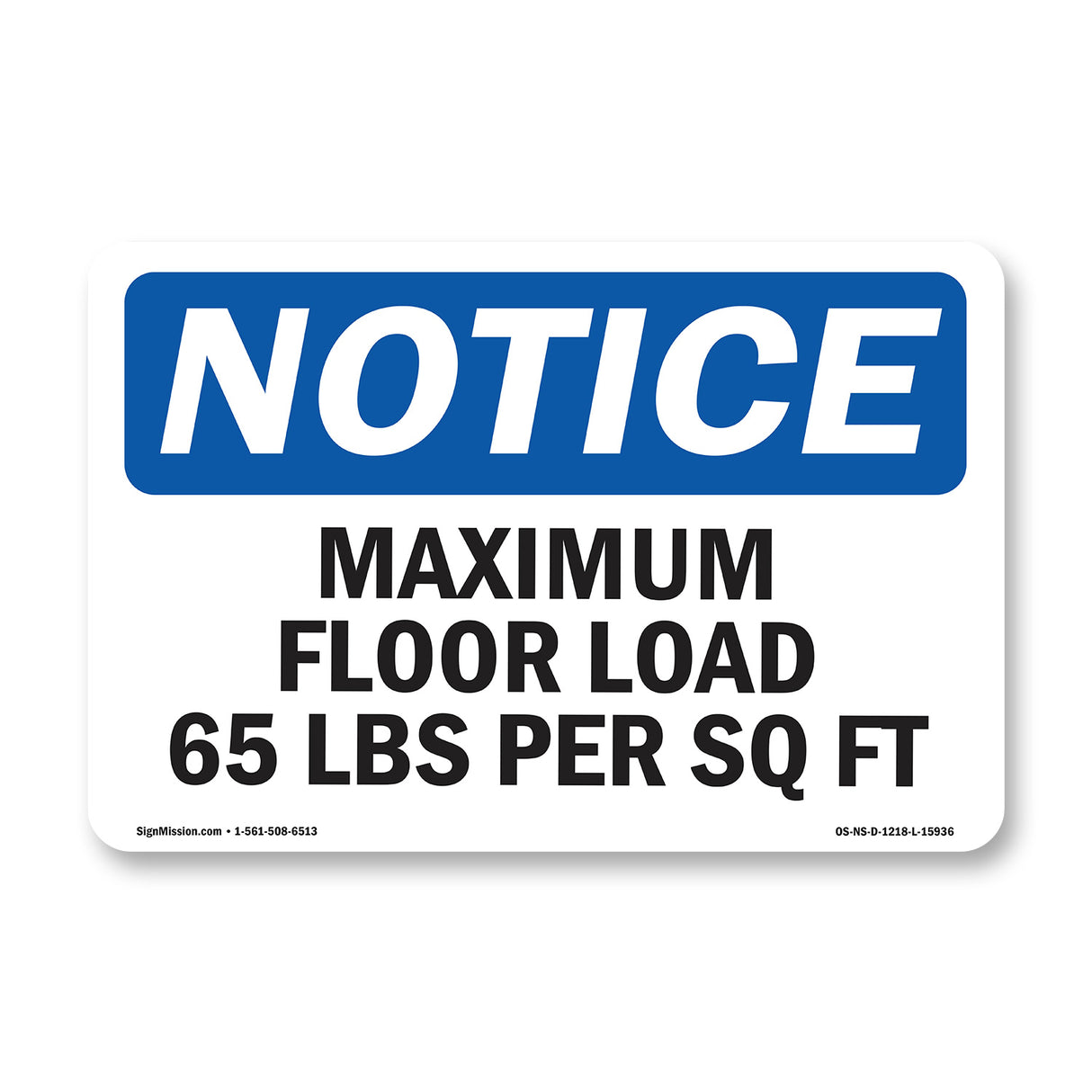 NOTICE Maximum Floor Loading 65 Lbs Per Sq Ft