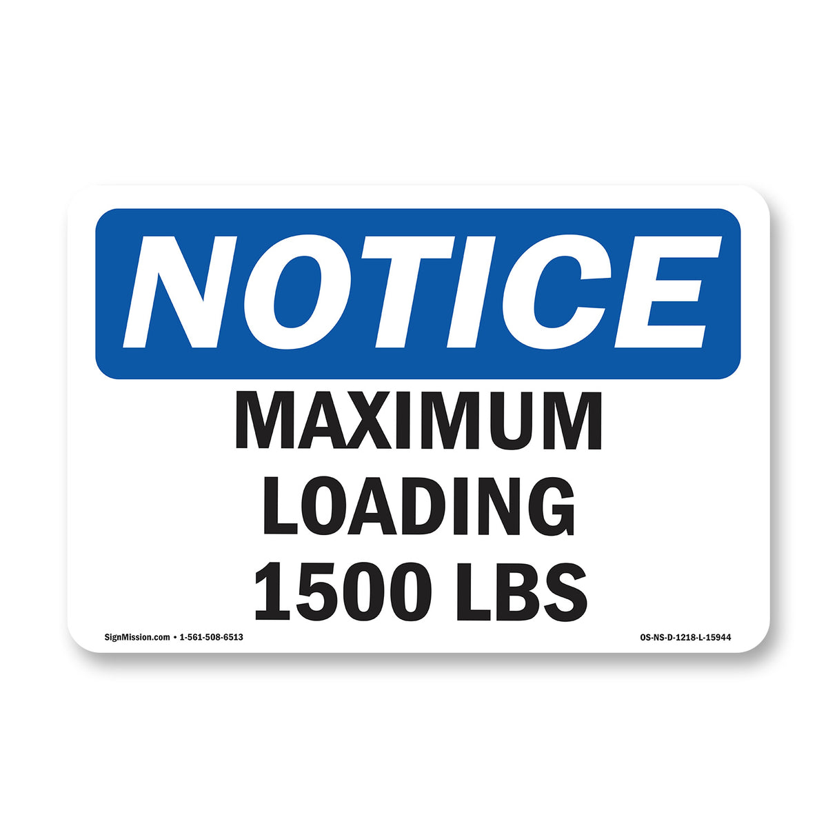 NOTICE Maximum Loading 1500 Lbs