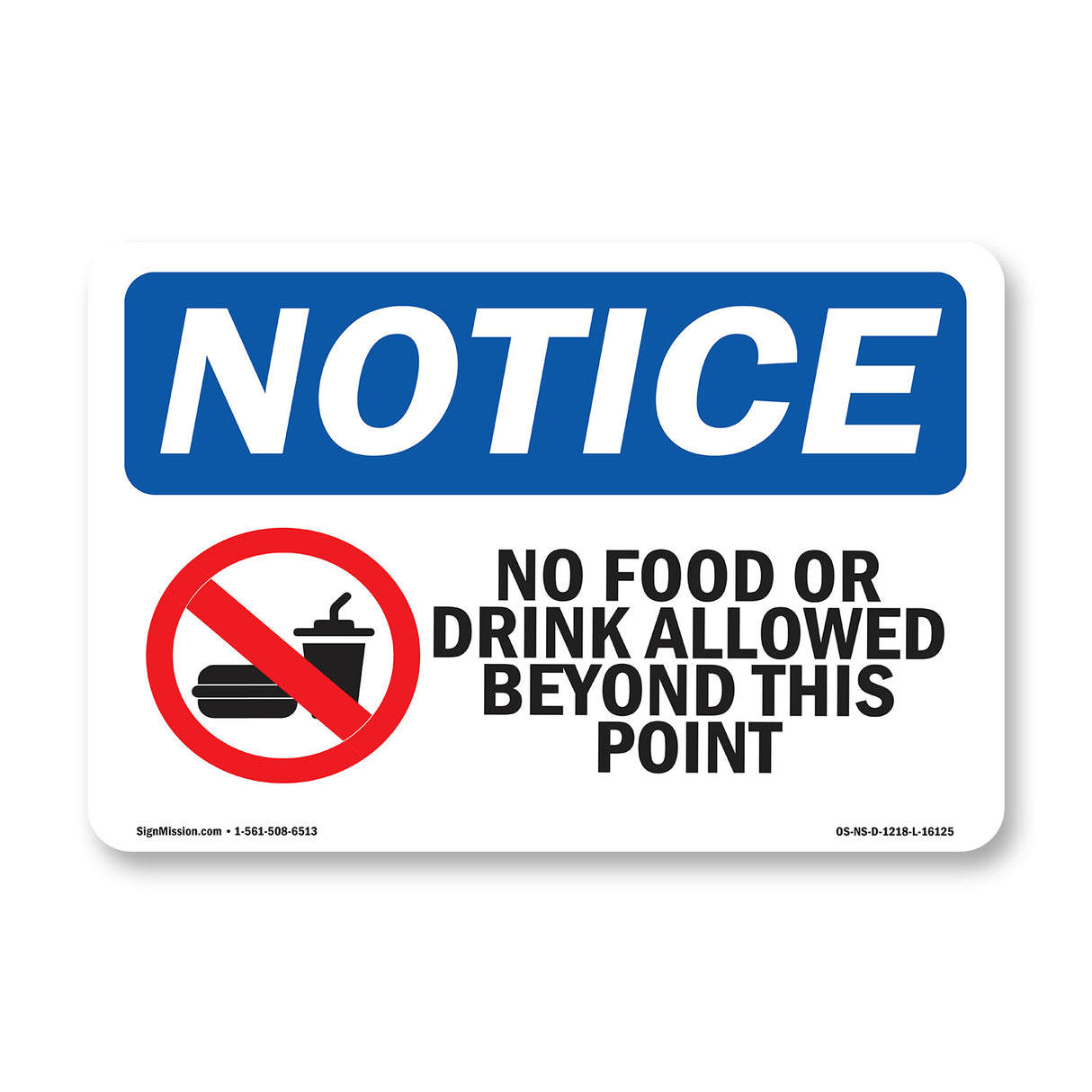 NOTICE No Food Or Drink Allowed Beyond This Point