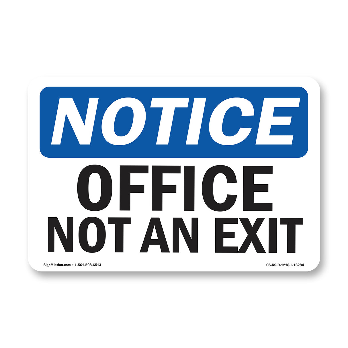 NOTICE Office Not An Exit