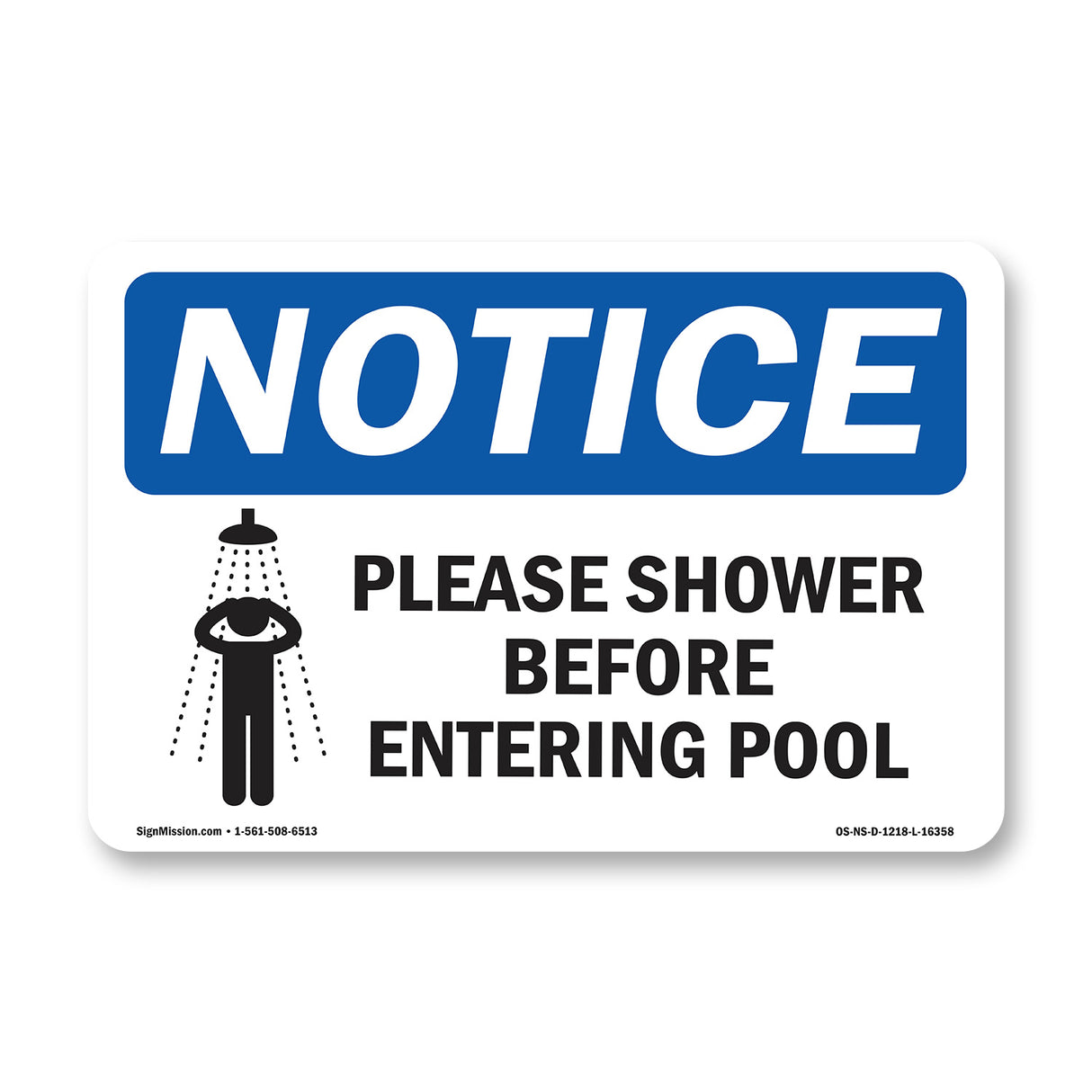 NOTICE Please Shower Before Entering Pool