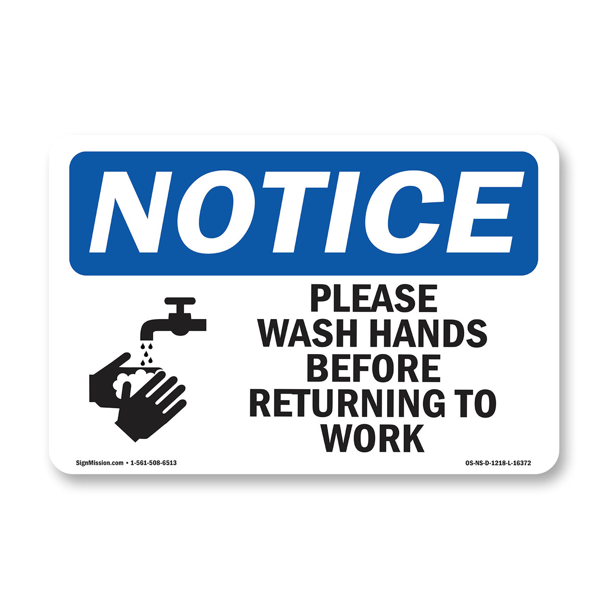 NOTICE Please Wash Hands Before Returning To Work