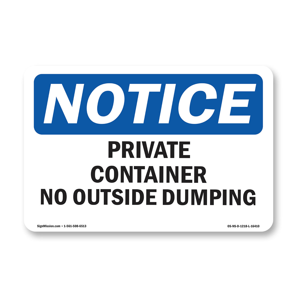 NOTICE Private Container No Outside Dumping