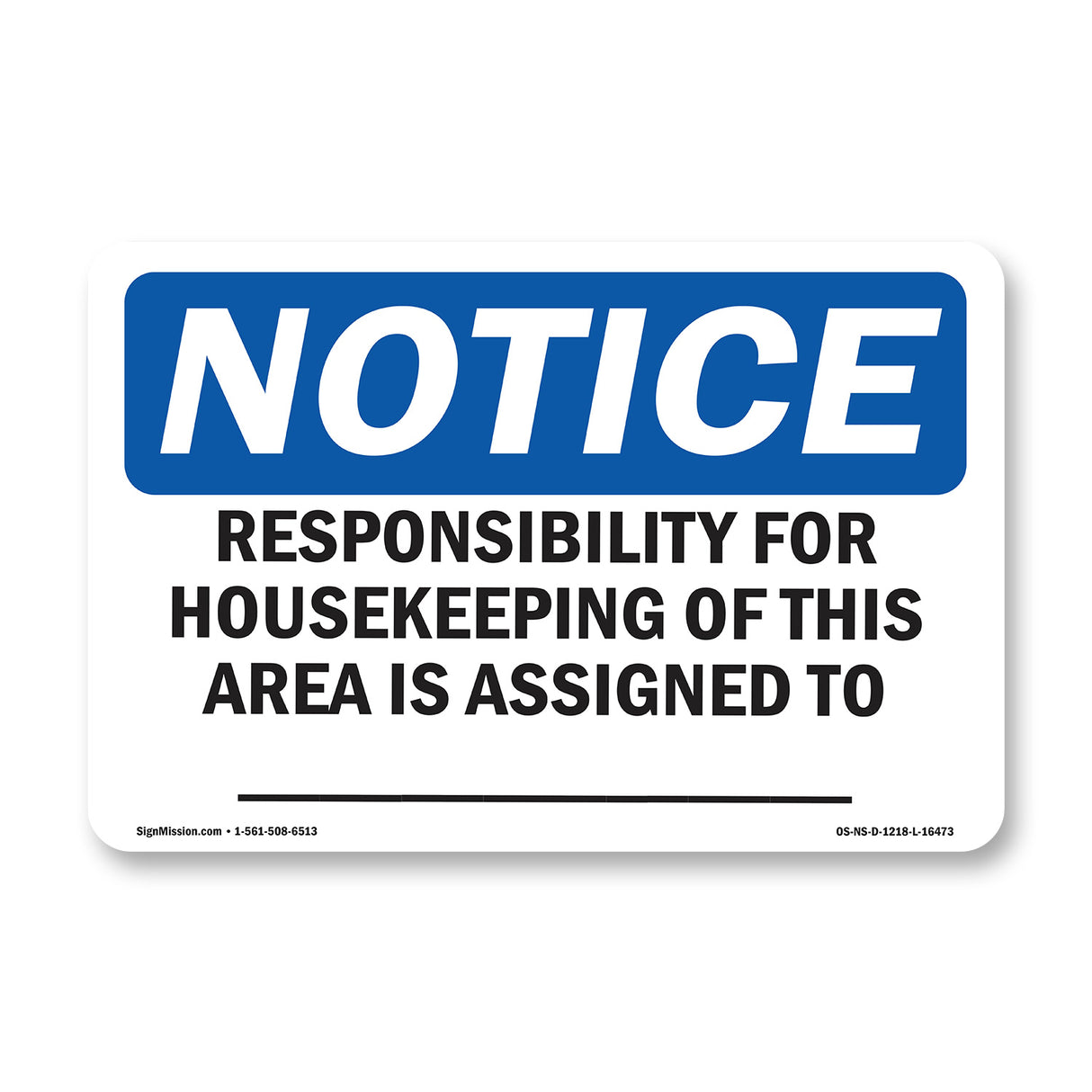 NOTICE Responsibility For Housekeeping Area Custom