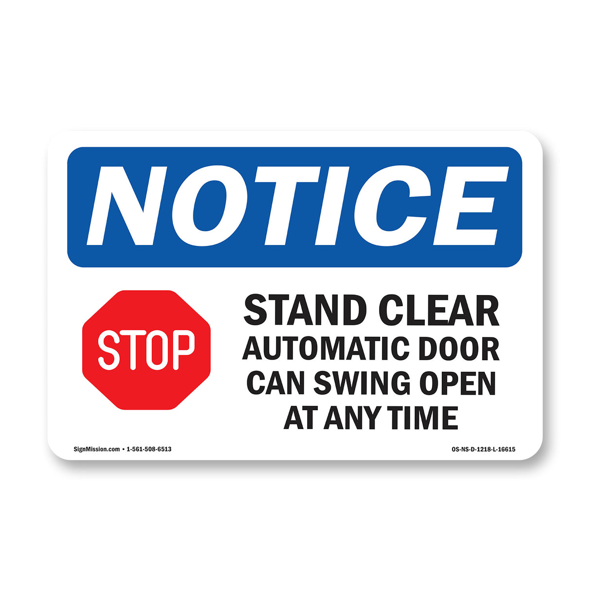 NOTICE Stand Clear Automatic