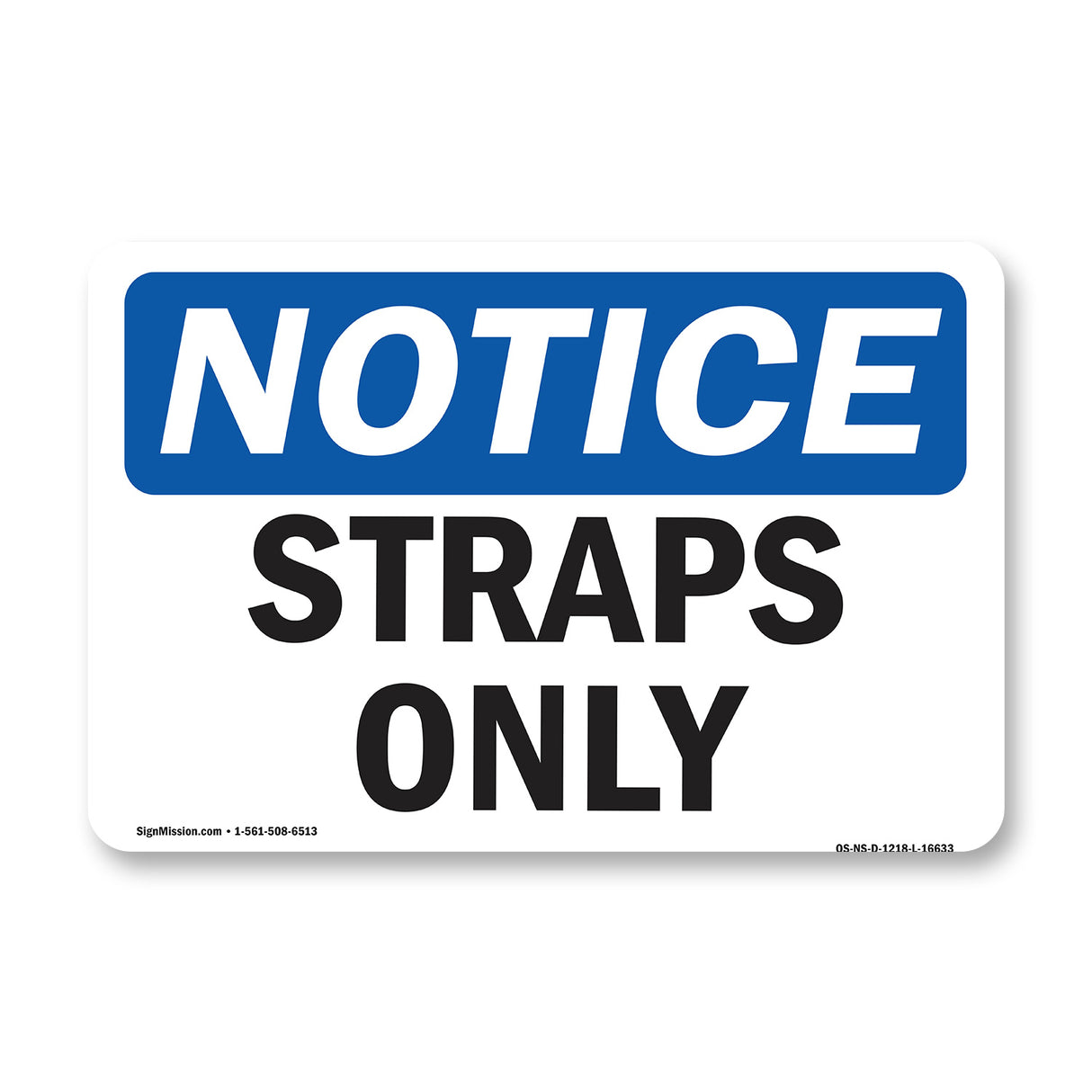 NOTICE Straps Only