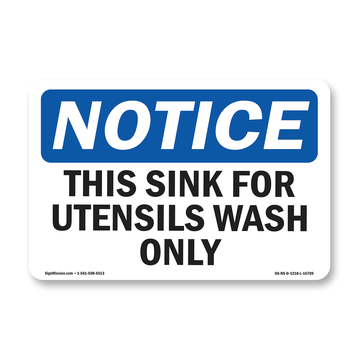 NOTICE This Sink For Utensil Wash Only