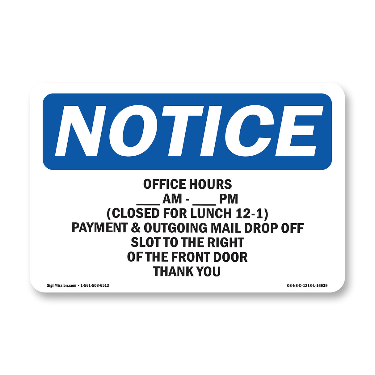 Office Hours ____ Am - ____ Pm (Closed For