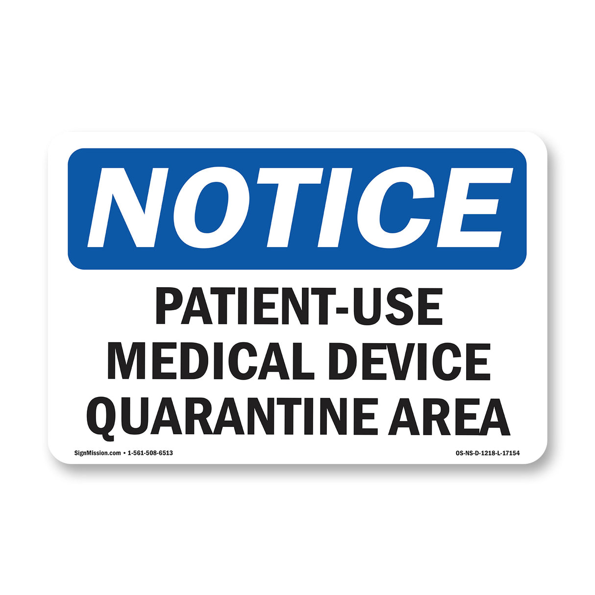 Patient-Used Medical Device Quarantine Area Sign