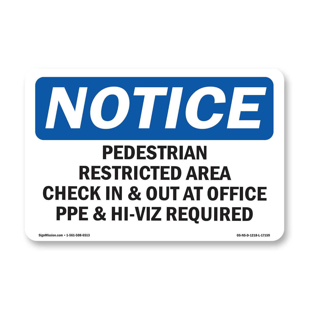 Pedestrian Restricted Area Check In & Out