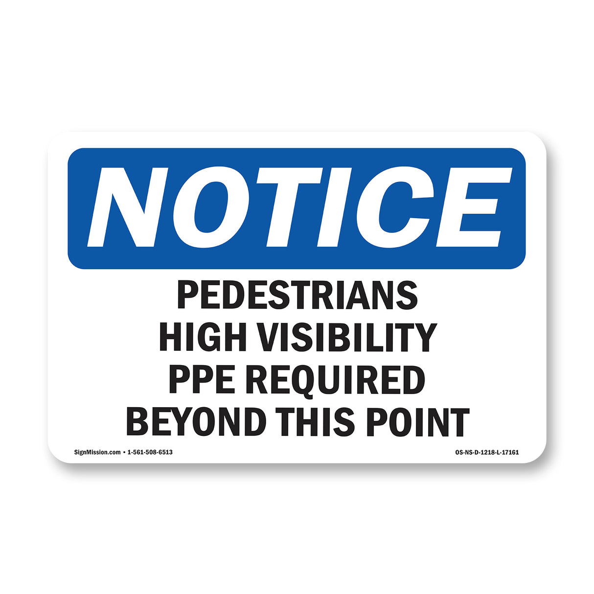 Pedestrians High Visibility PPE Required