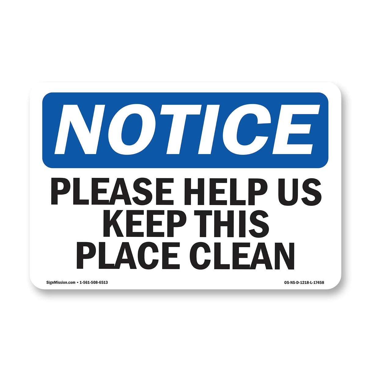 Please Help Us Keep This Place Clean