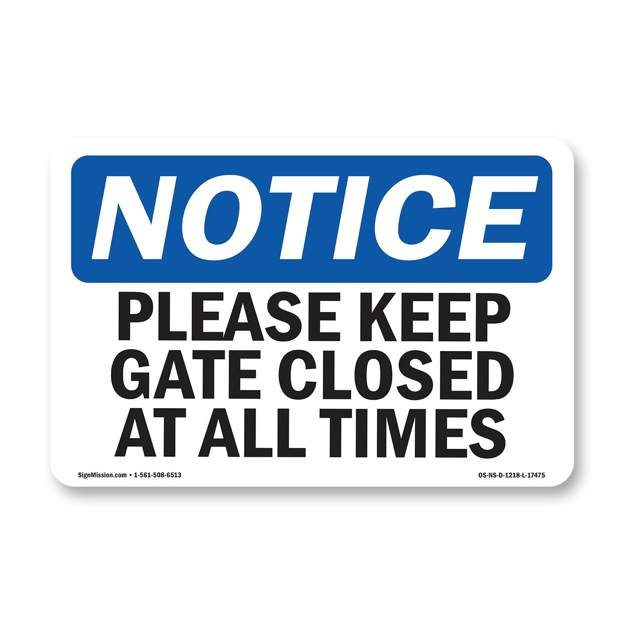 Please Keep Gate Closed At All Times