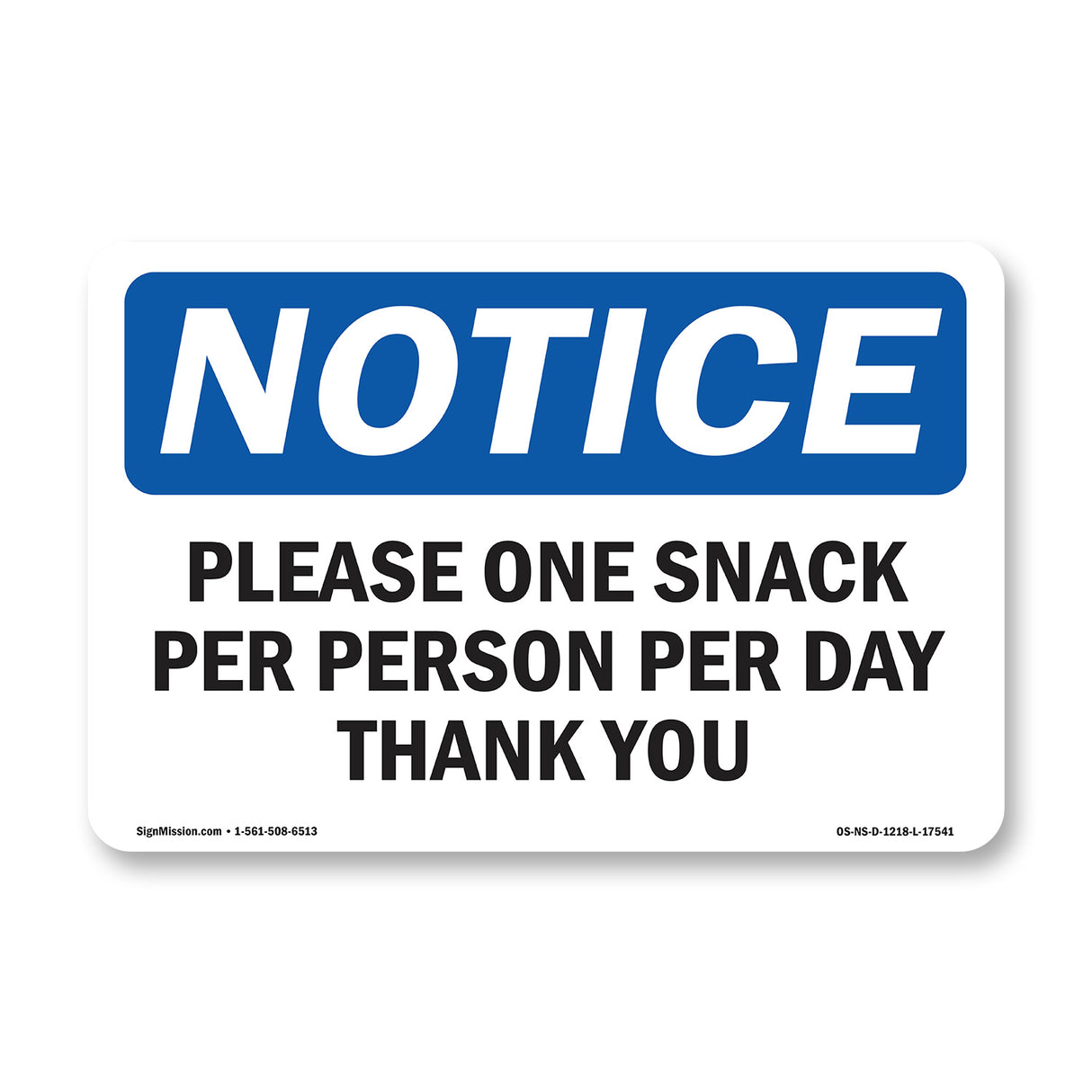 Please One Snack Per Person Per Day Thank You