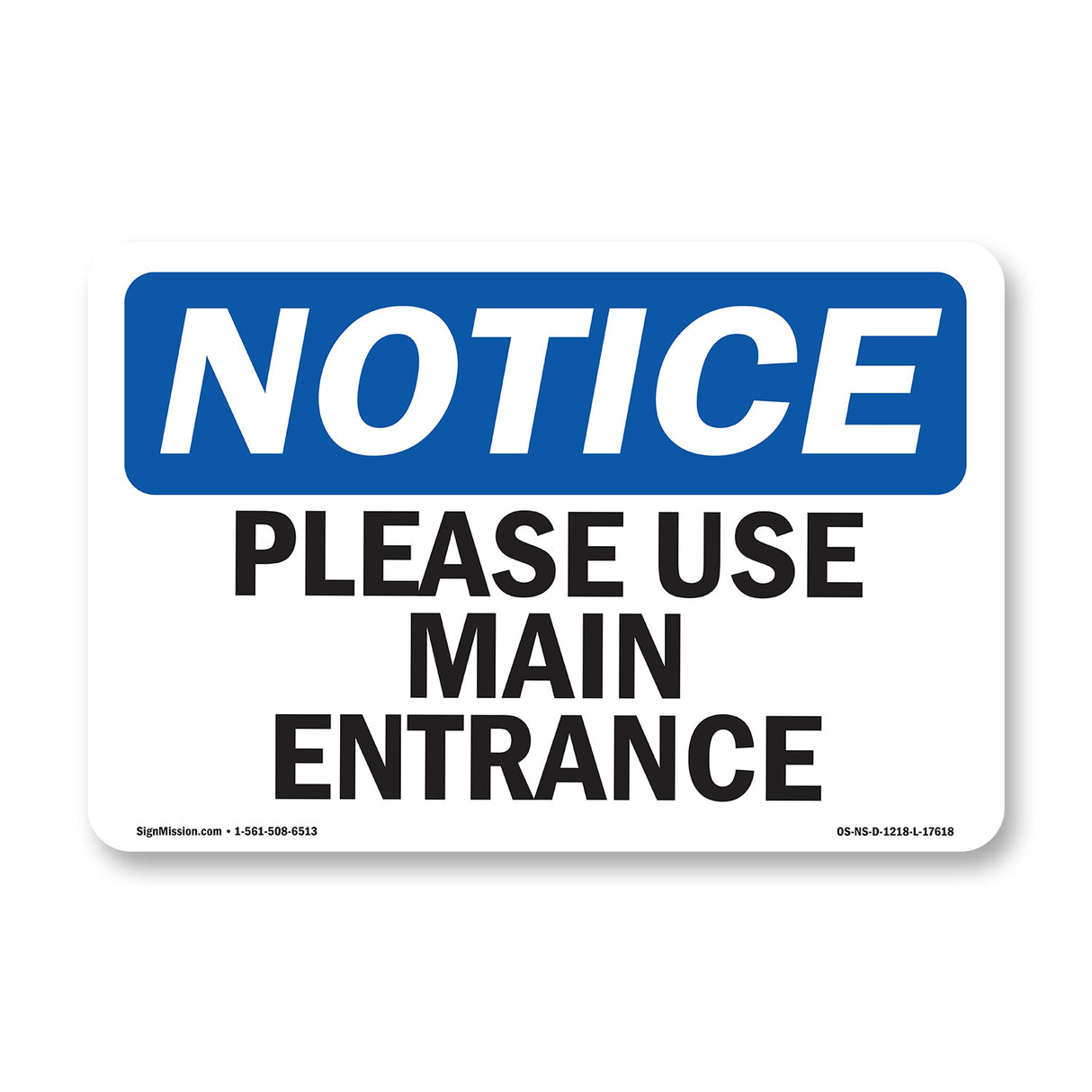 Please Use Main Entrance Sign
