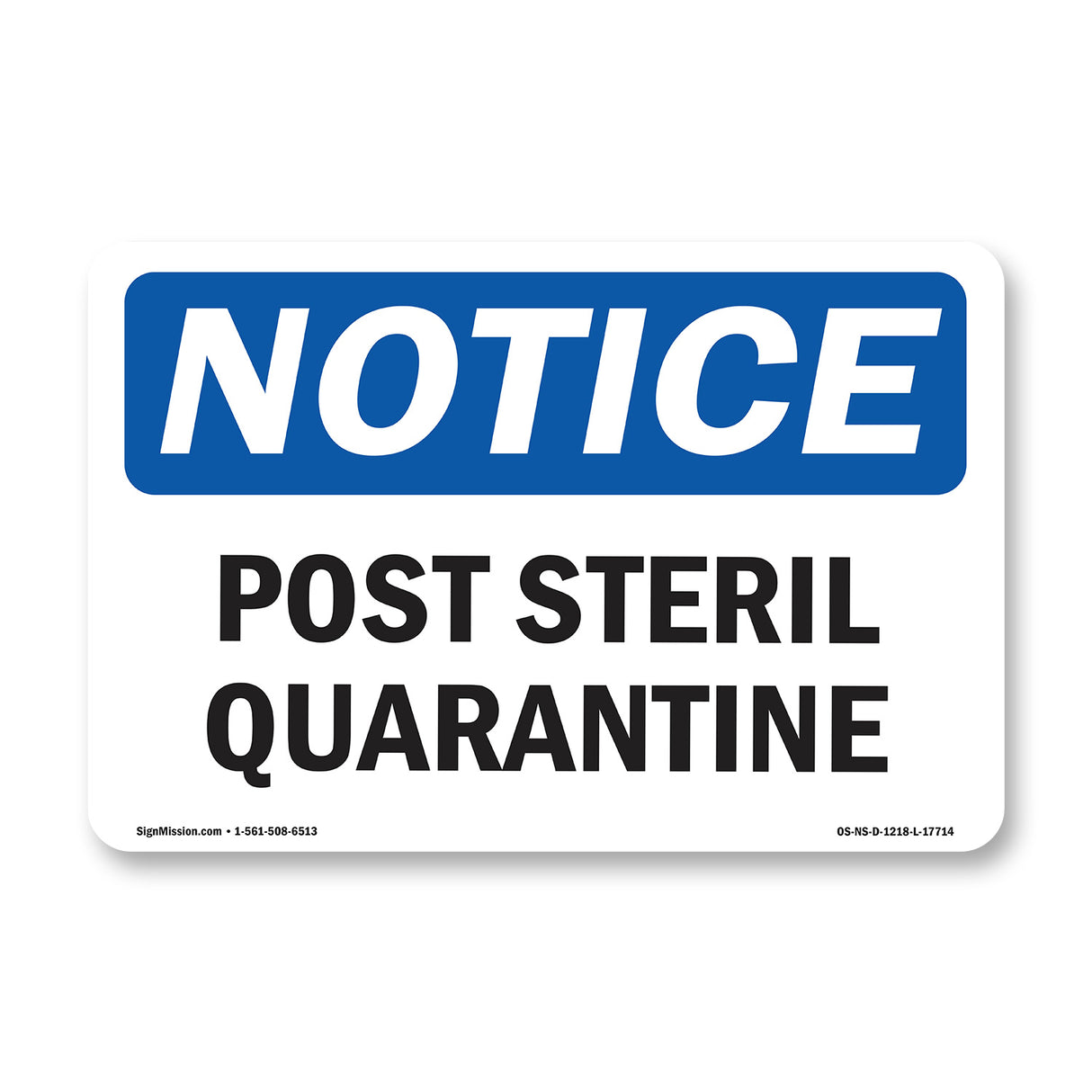 Post Sterile Quarantine Sign