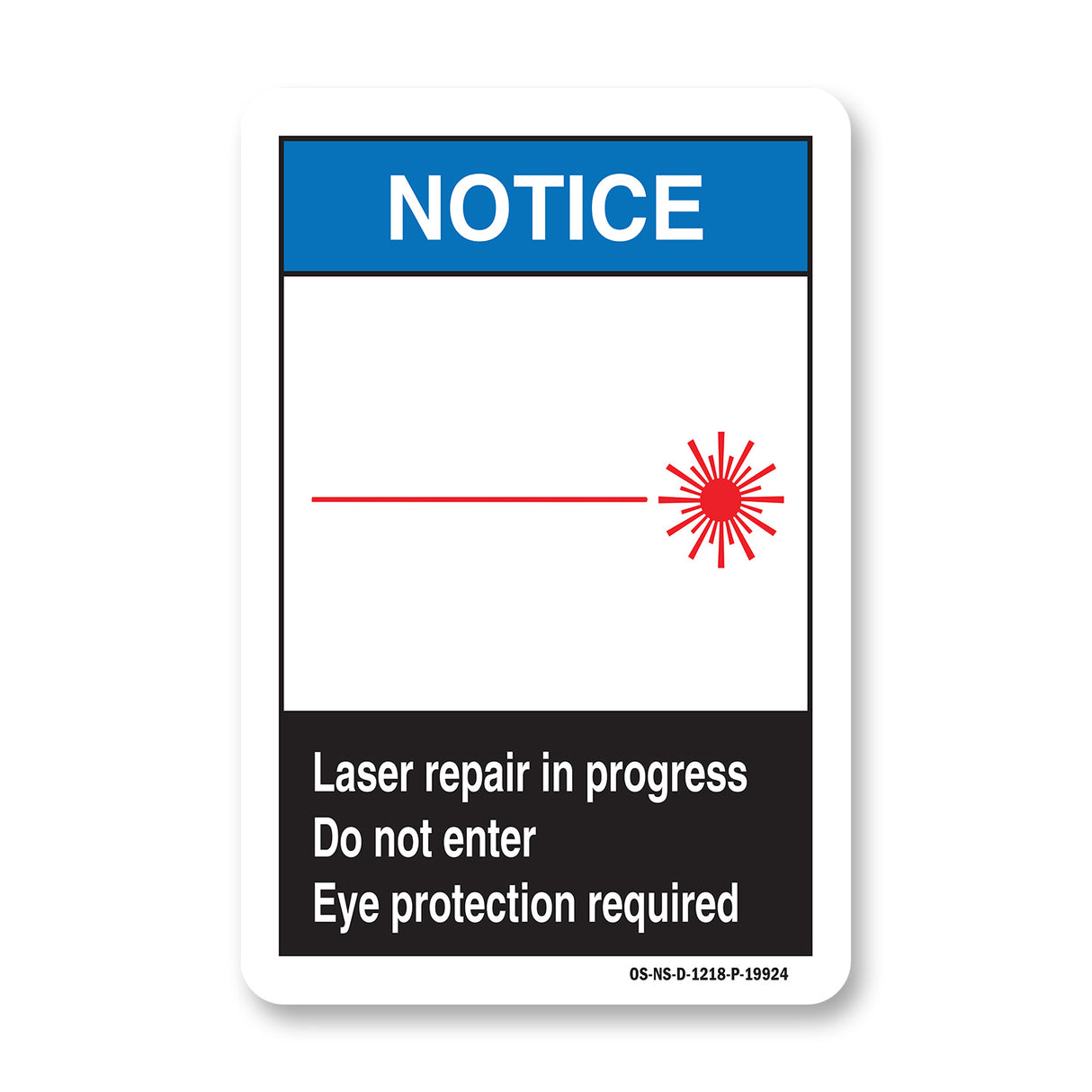 Laser Repair In Progress Do Not Enter Eye Protection Required