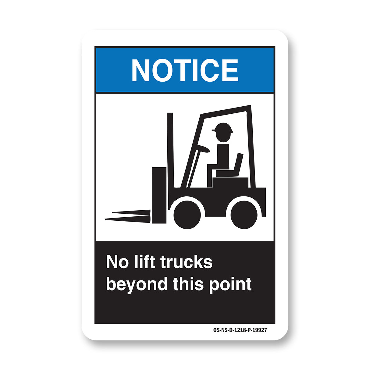 No Lift Trucks Beyond This Point