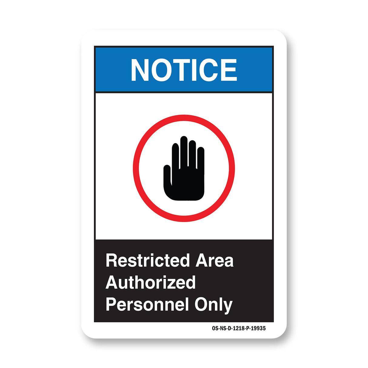 Restricted Area Authorized Personnel Only