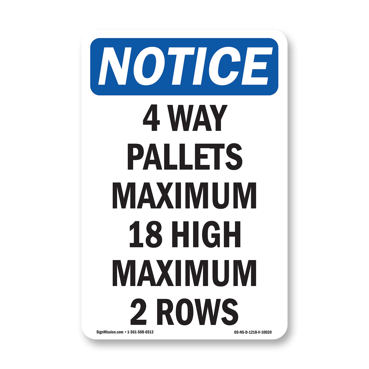 4 Way Pallets Maximum 18 High Maximum 2 Rows