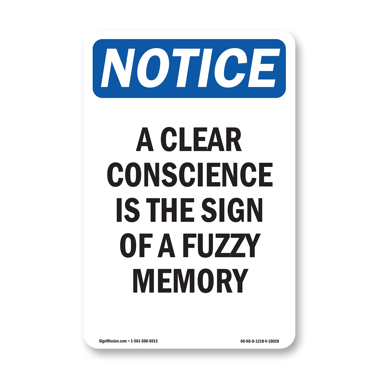 A Clear Conscience Is The