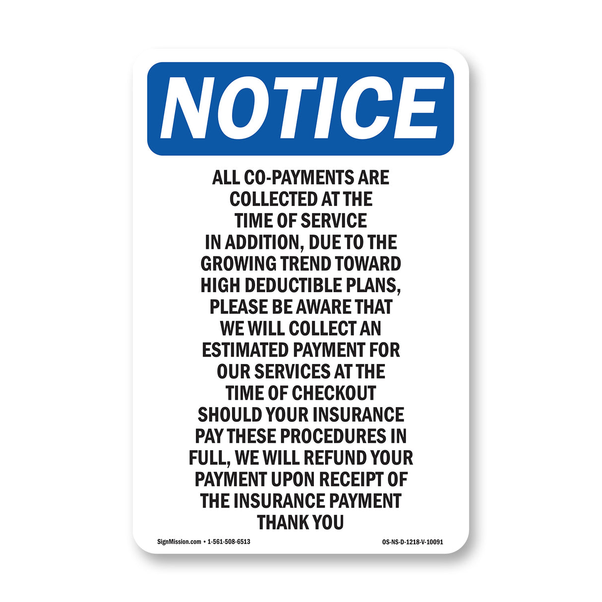 All Co-Payments Are Collected At The Time