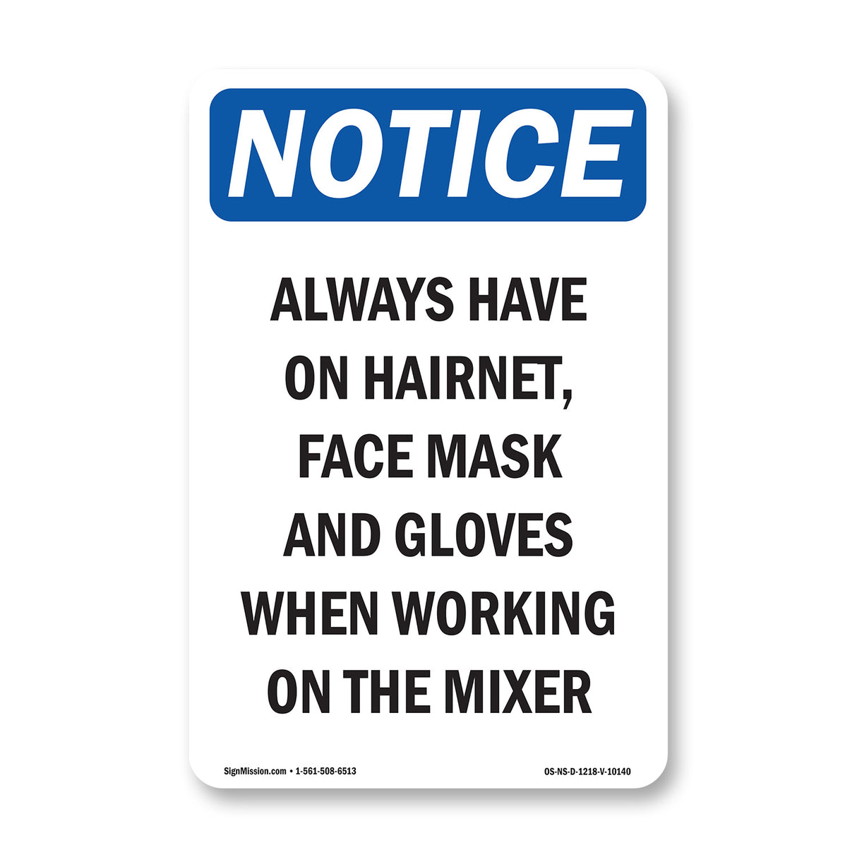 Always Have On Hairnet, Face Mask And Gloves