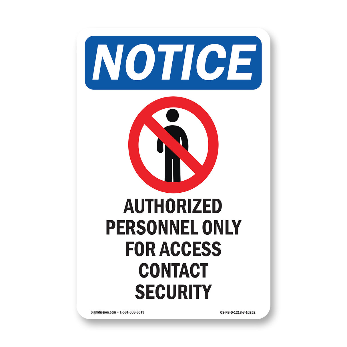 NOTICE Authorized Personnel Only Contact Security