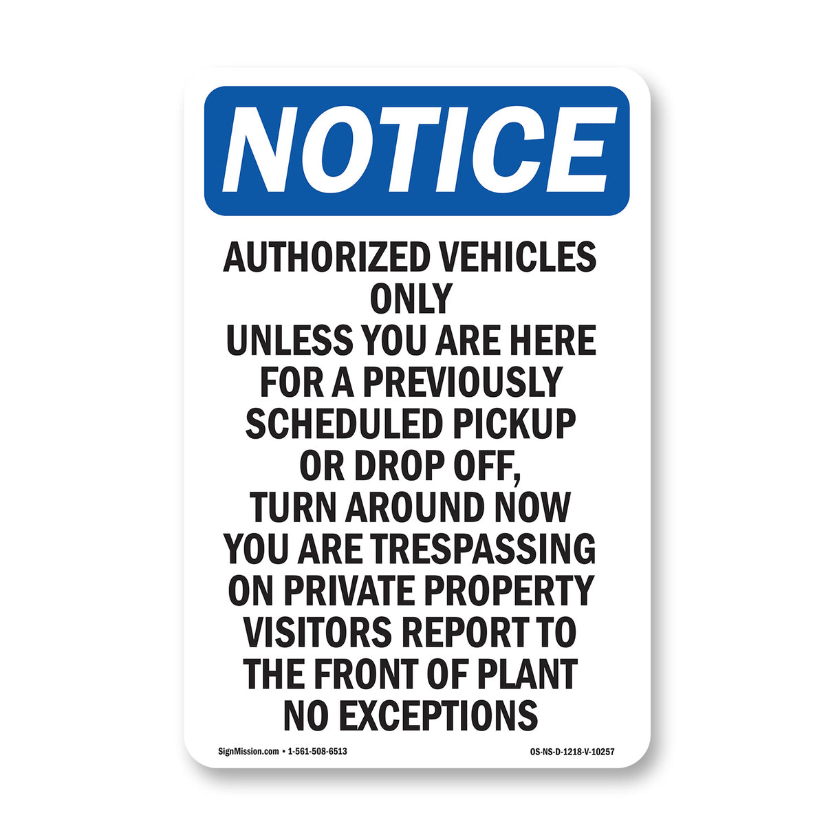 Authorized Vehicles Only Unless