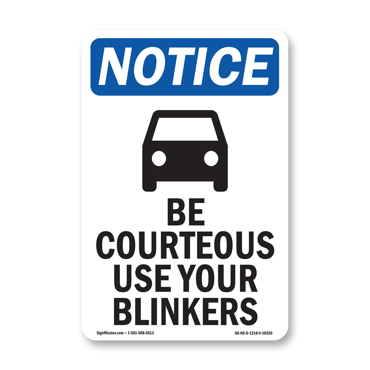 Be Courteous Use Your Blinkers