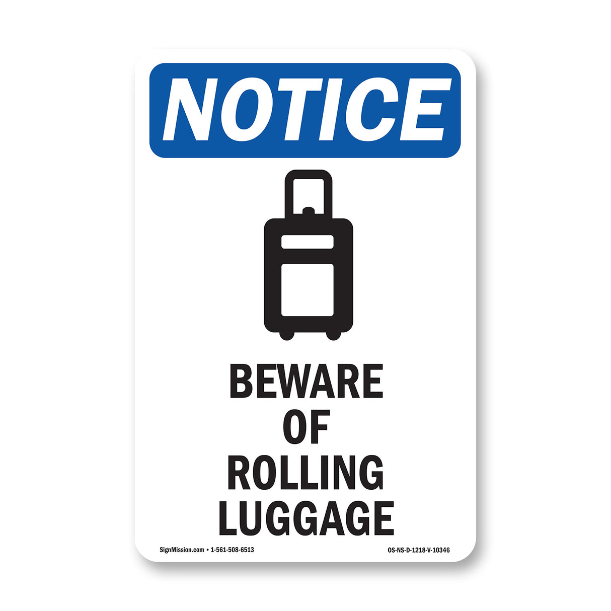 Beware Of Rolling Luggage