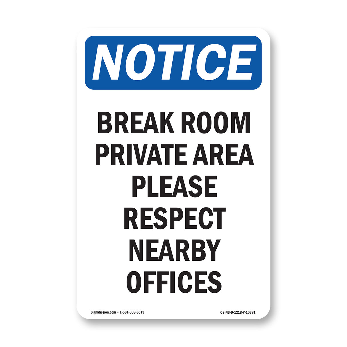 Break Room Private Area Please Respect Nearby