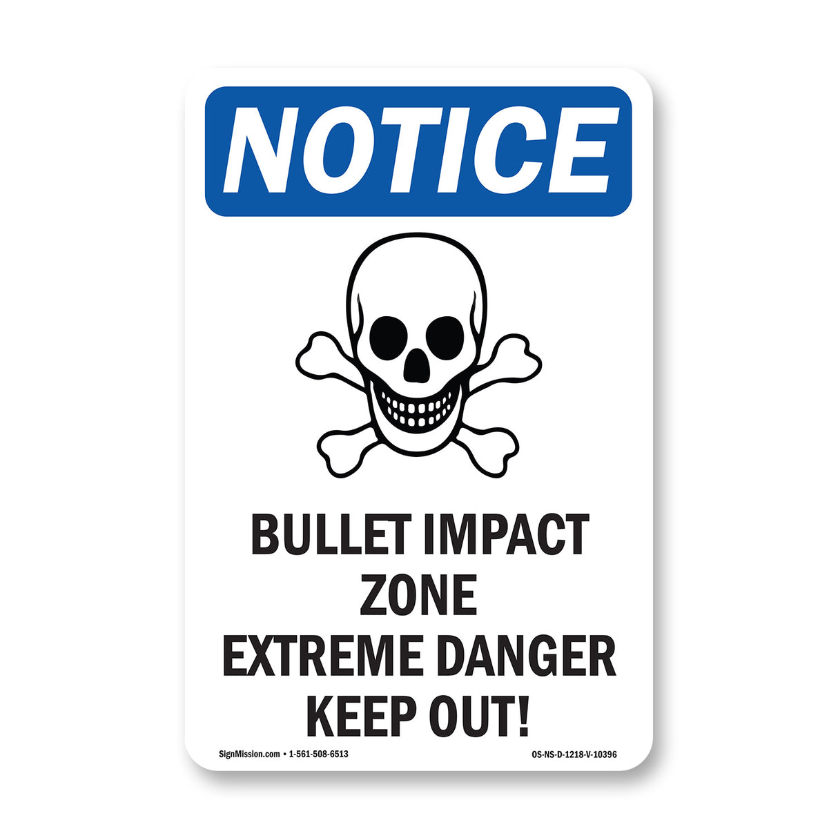Bullet Impact Zone Extreme Danger
