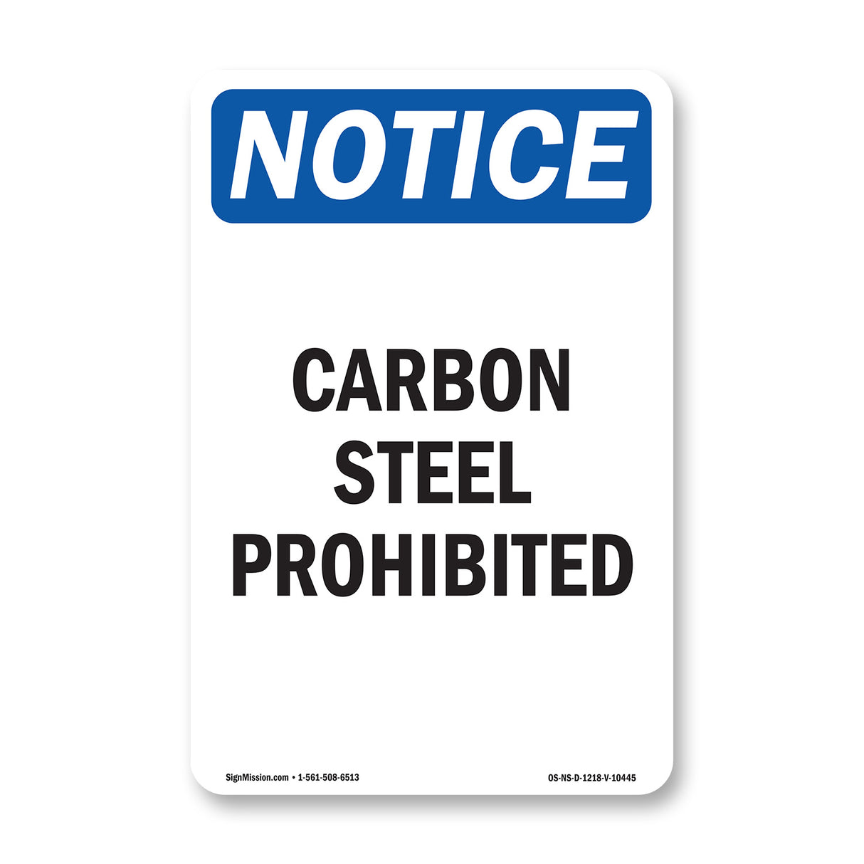 Carbon Steel Prohibited