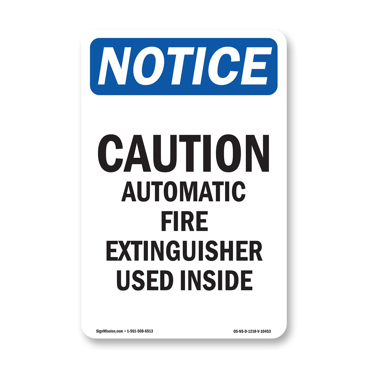 Caution Automatic Fire Extinguisher Sign