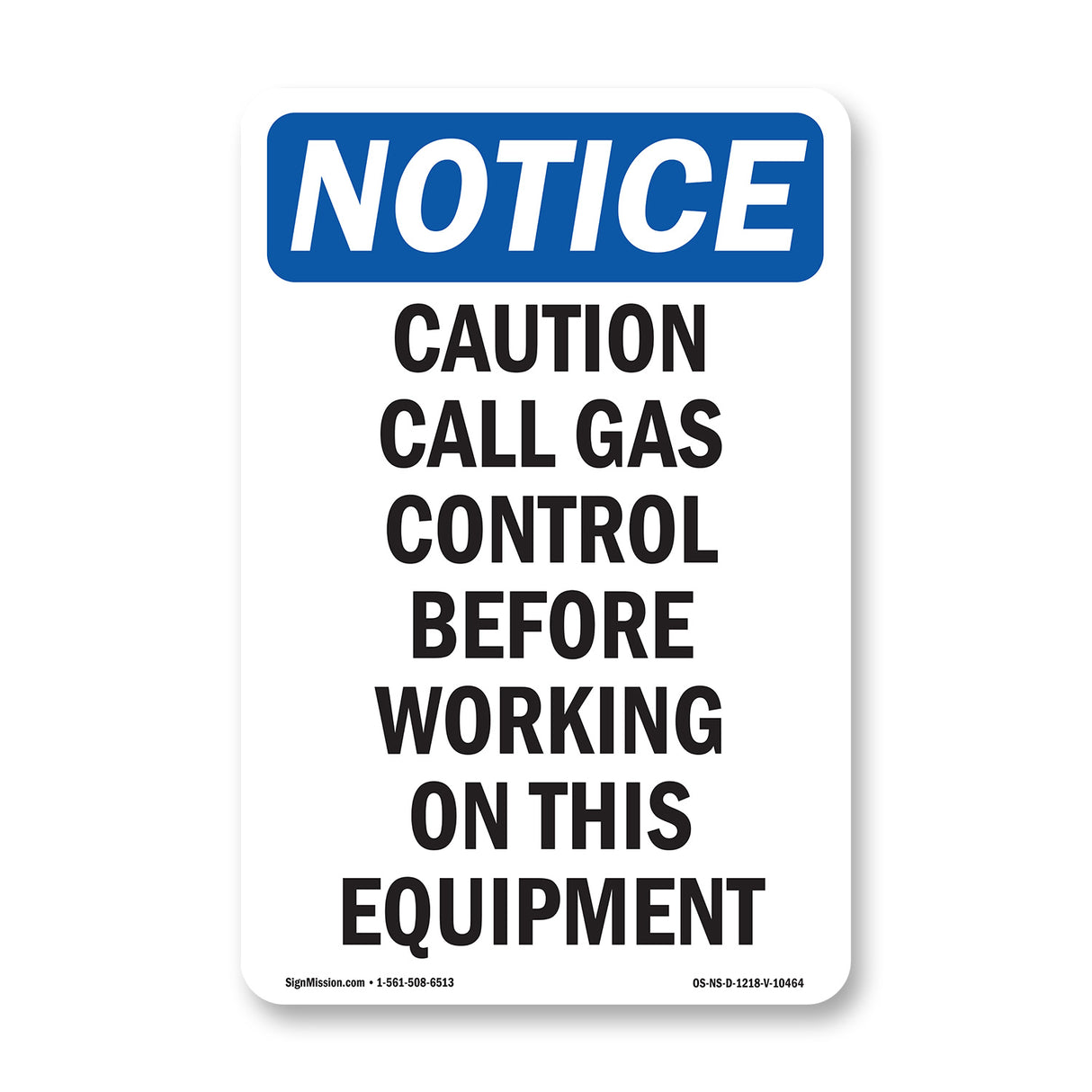 Caution Call Gas Control Before