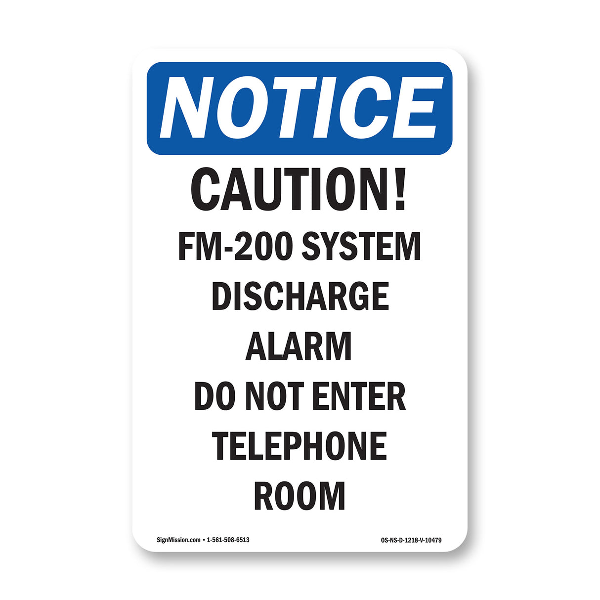Caution FM-200 System Discharge Alarm Do Sign