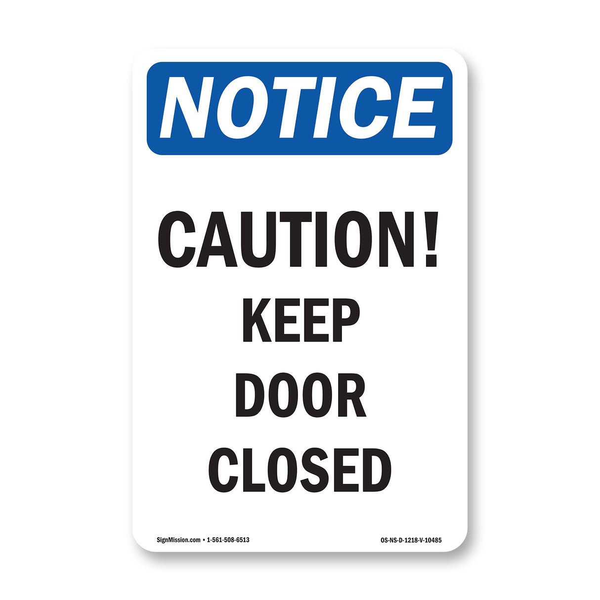 Caution Keep Door Closed