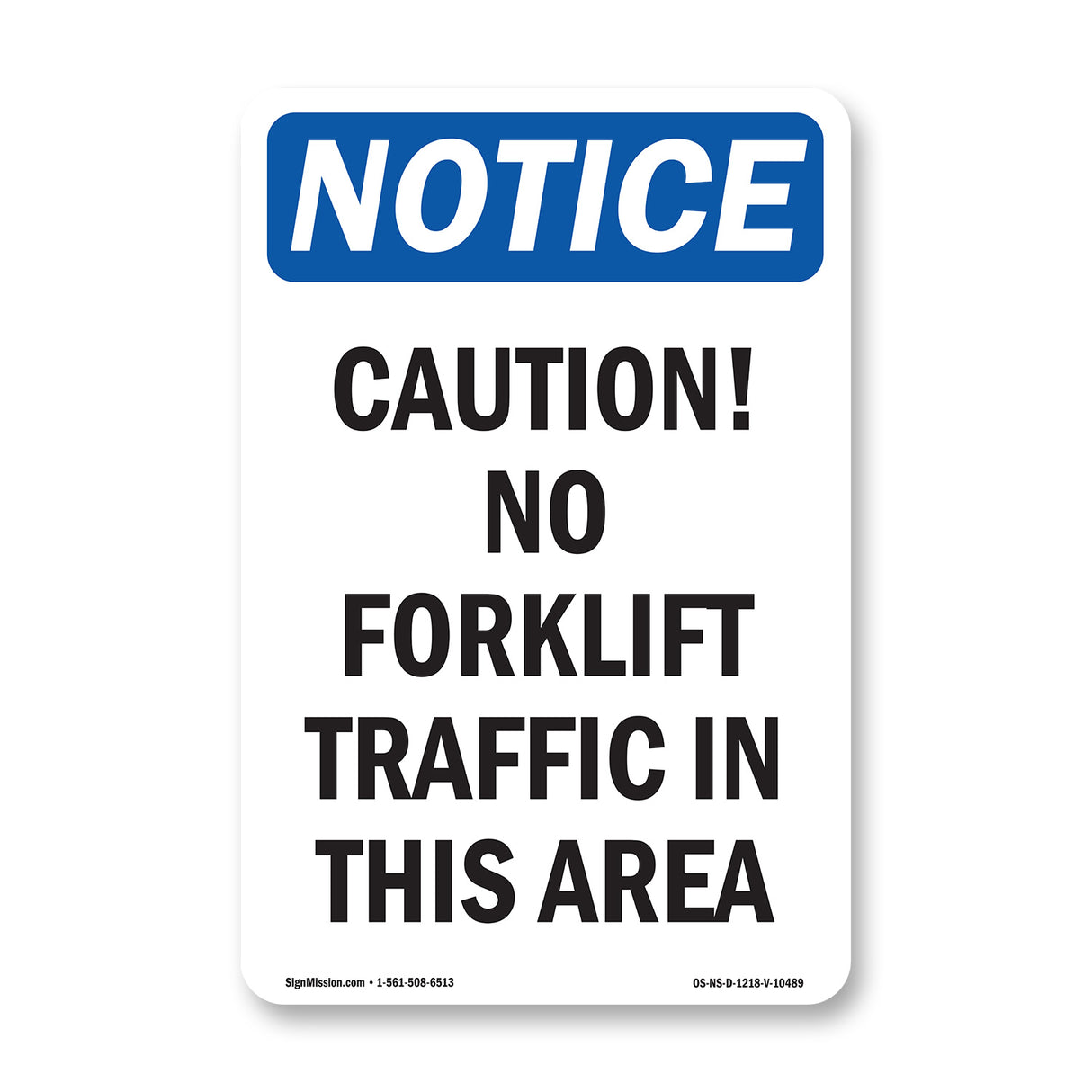 Caution No Forklift Traffic In This Area