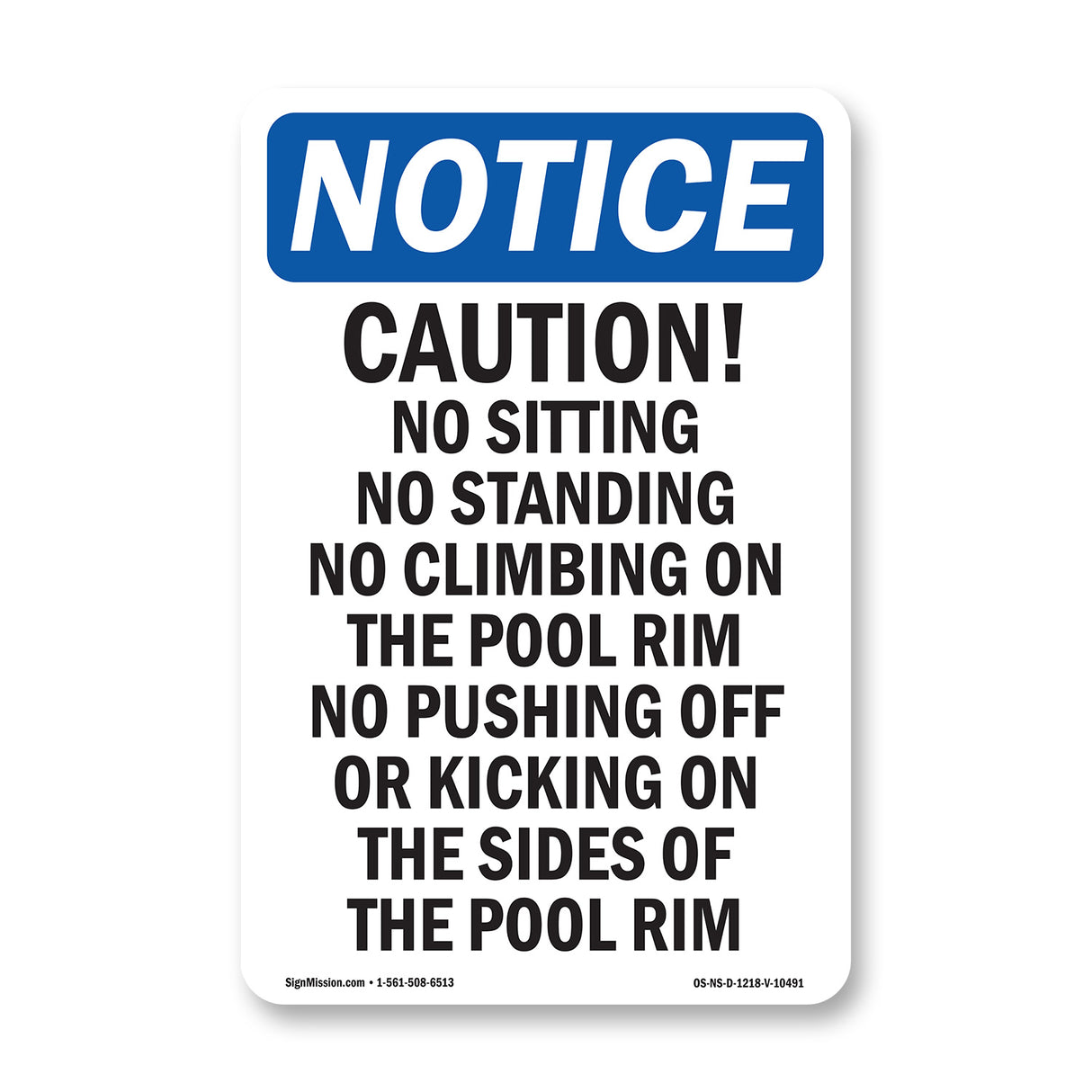 Caution No Sitting No Standing No Climbing