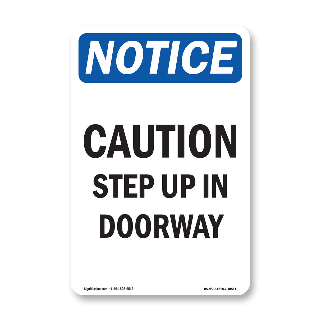 Caution Step Up In Doorway