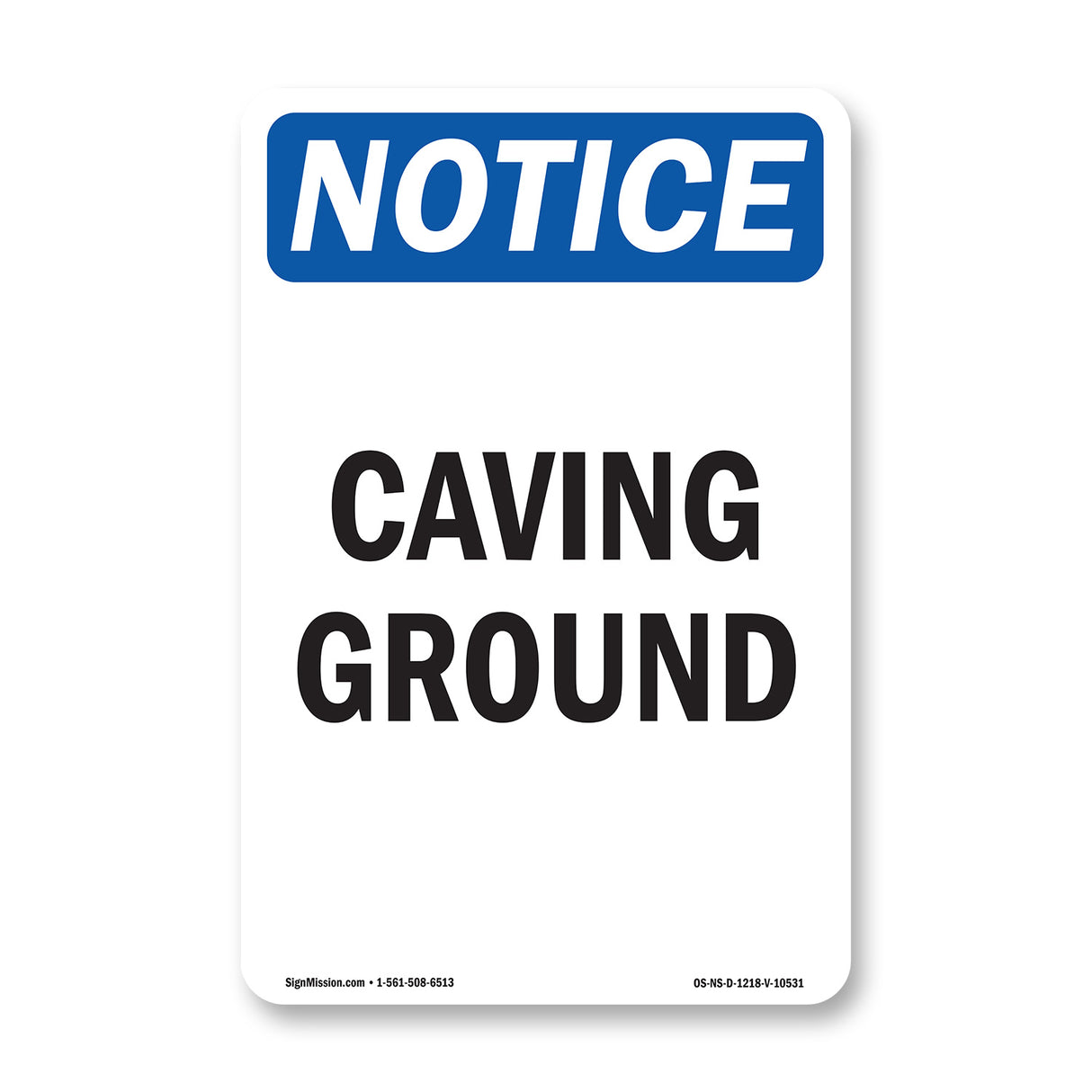 Caving Ground Sign
