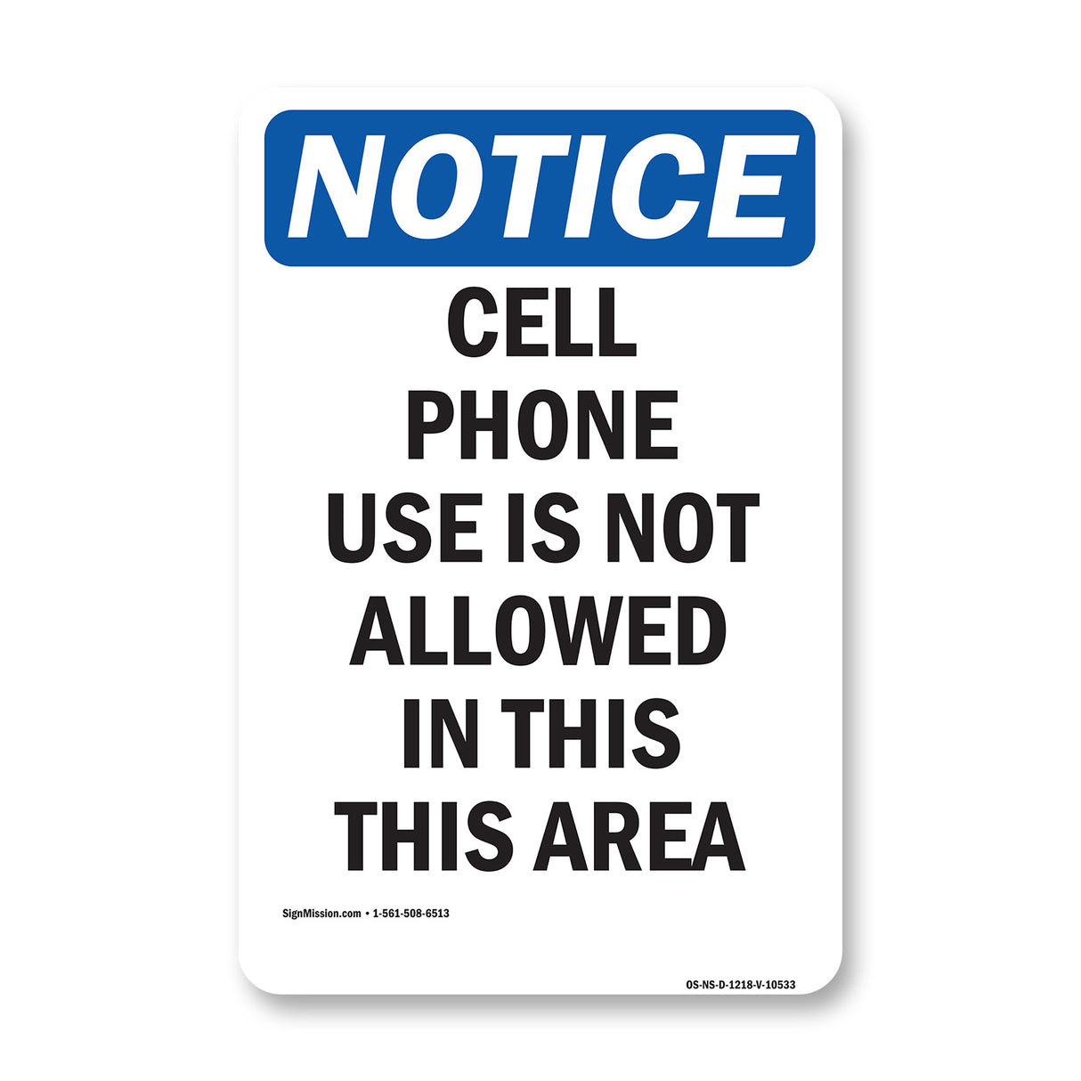 Cell Phone Use Is Not Allowed In This Area