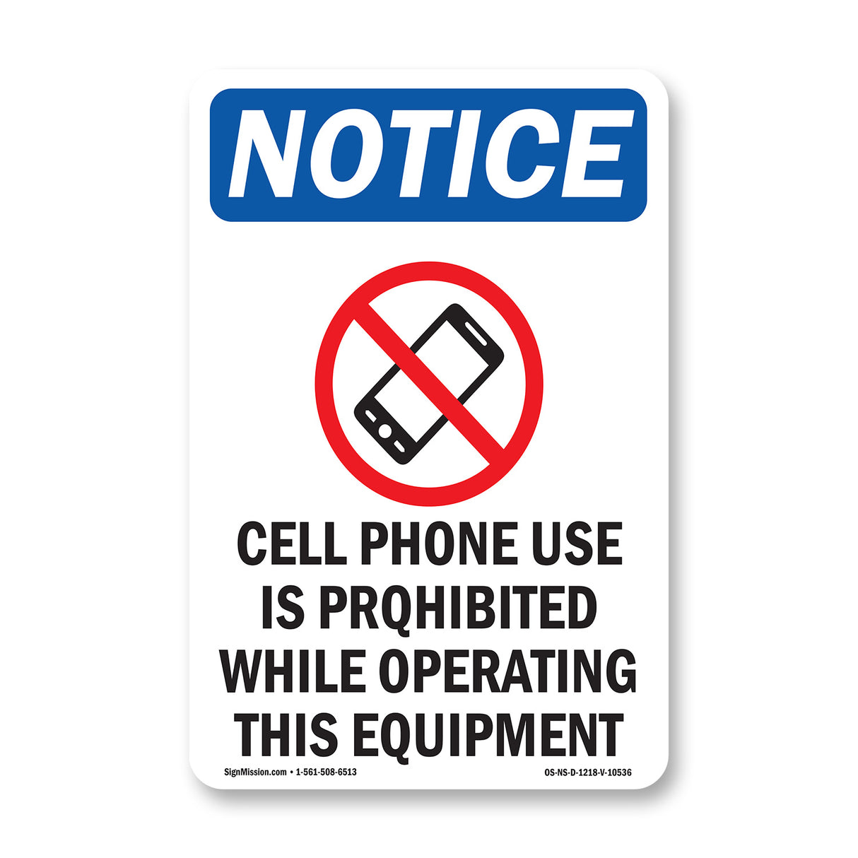 Cell Phone Use Is Prohibited