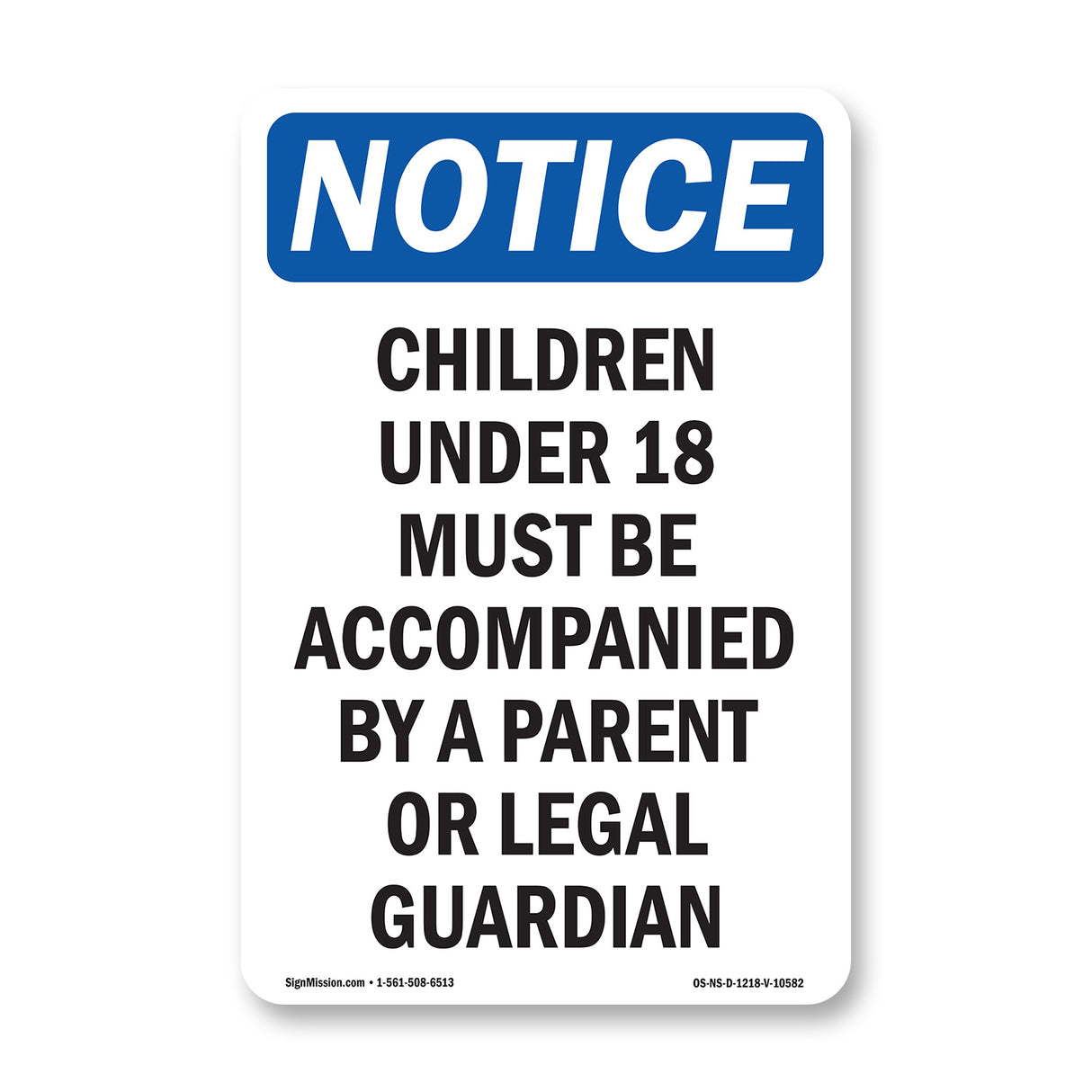 Children Under 18 Must Be Accompanied By